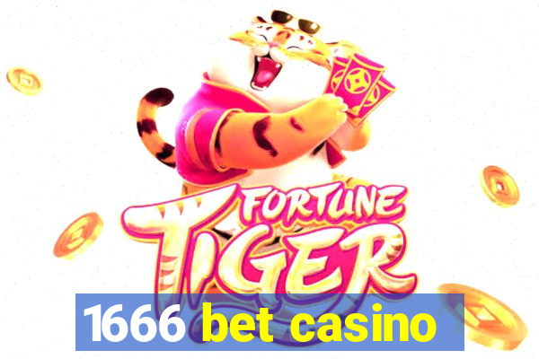 1666 bet casino